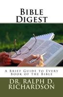 Bible Digest: A Brief Guide to Every Book of the Bibl 1718797737 Book Cover