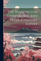 The Washington Conference And After A History Survey 1021515868 Book Cover