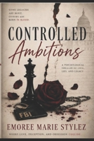 Controlled Ambitions B0HDJXRT6J Book Cover