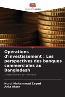 Opérations d'investissement: Les perspectives des banques commerciales au Bangladesh (French Edition) 6208402409 Book Cover