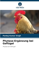 Phytase-Ergänzung bei Geflügel (German Edition) 6207511409 Book Cover