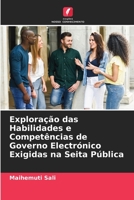 Explora��o das Habilidades e Compet�ncias de Governo Electr�nico Exigidas na Seita P�blica 6205741229 Book Cover