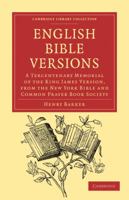 English Bible Versions: A Tercentenary Memorial of the King James Version, from the New York Bible and Common Prayer Book Society 1271731827 Book Cover