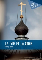 La Lyre et la croix (French Edition) 2342159595 Book Cover
