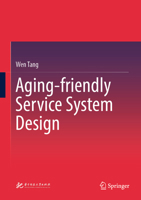 Aging-friendly Service System Design 9819520533 Book Cover