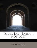 Love's Last Labour not Lost 0526984368 Book Cover