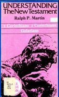 1 Corinthians, 2 Corinthians, Galatians (Understanding the New Testament) 0879811153 Book Cover