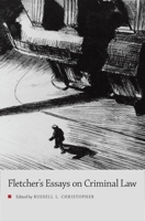 Fletcher's Essays on Criminal Law 0199941238 Book Cover