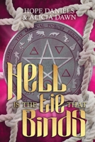 Hell Is The Tie That Binds 1726621235 Book Cover