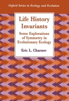Life History Invariants (Oxford Series in Ecology and Evolution) 019854071X Book Cover