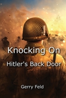 Knocking On Hitler's Back Door B0DWHKYWYL Book Cover