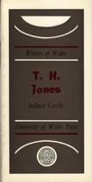 T.H.Jones (Writers of Wales) 0708306659 Book Cover