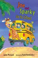 Joe and Sparky Go to School 076366278X Book Cover