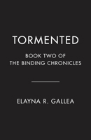 Tormented: Book Two of The Binding Chronicles 1039015093 Book Cover