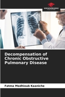 Decompensation of Chronic Obstructive Pulmonary Disease 3639885198 Book Cover