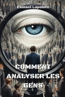 Comment Analyser Les Gens 9954154280 Book Cover