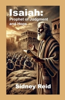 Isaiah: Prophet of Judgment and Hope 1326989170 Book Cover
