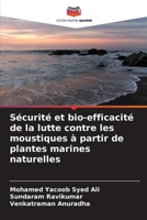 Sécurité et bio-efficacité de la lutte contre les moustiques à partir de plantes marines naturelles 620909340X Book Cover