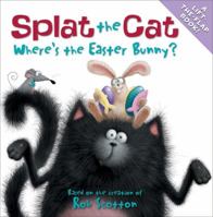 Splat the Cat: Where's the Easter Bunny? 0061978612 Book Cover
