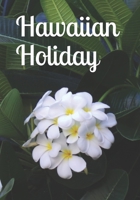 Hawaiian Holiday: An extra-large print senior reader book of classic literature plus coloring & discussion pages B084QLXJF7 Book Cover