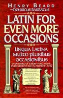 Latin for Even More Occasions 0002551349 Book Cover