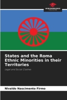 States and the Roma Ethnic Minorities in their Territories 6207283287 Book Cover