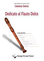 Dedicato Al Flauto Dolce. Il Libro Delle Mani 8891132950 Book Cover