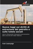 Nuove leggi sui diritti di estrazione del petrolio e sulle tutele sociali 6205291681 Book Cover