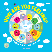 How Are You Feeling?: Explore All of Your Emotions 1523523301 Book Cover