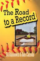 The Road to a Record 1606106414 Book Cover