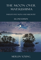 The Moon over Matsushima: Insights into Moxa and Mugwort 1916327958 Book Cover