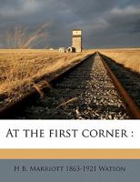 At the First Corner 1359688862 Book Cover