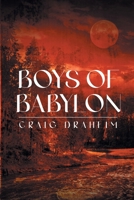 Boys of Babylon 1480977772 Book Cover