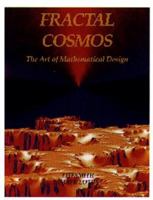 Fractal Cosmos: The Art of Mathematical Design 1569370648 Book Cover