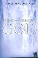 Gripped by the Greatness of God 1415829195 Book Cover