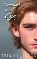 Through the Eye (The Legends of Elanimar) B0B1C9Y43L Book Cover