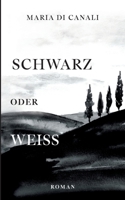 Schwarz oder Weiß (German Edition) 3819248129 Book Cover