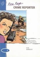 Rosa Rayne: Crime Reporter (Longman Originals) 0582081394 Book Cover