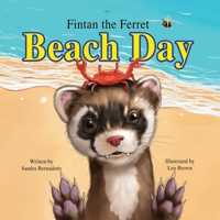 Fintan the ferret: Beach Day: Beach Day B0FWR86J6J Book Cover