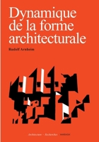 Dynamique de la forme architecturale (French Edition) 2870092628 Book Cover