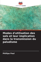 Modes d'utilisation des sols et leur implication dans la transmission du paludisme 6205700891 Book Cover