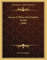 Accusa E Difesa Nel Giudizio Penale 1160769001 Book Cover