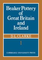 Beaker Pottery of Great Britain and Ireland 2 Part Set 110766277X Book Cover