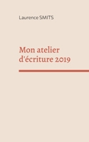 Mon atelier d'écriture 2019 (French Edition) 2322502413 Book Cover