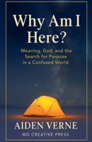 Why Am I Here? B0FXR4PQ3L Book Cover