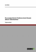 Personalpolitische Probleme beim Einsatz �lterer Arbeitnehmer 3867468818 Book Cover