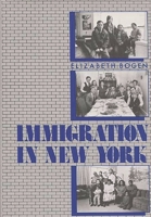 Immigration in New York 0275921999 Book Cover