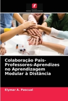 Colaboração Pais-Professores-Aprendizes no Aprendizagem Modular à Distância 6203408840 Book Cover