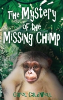 The Mystery of the Missing Chimp 1590929012 Book Cover