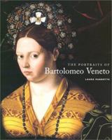Portraits of Bartolomeo Veneto 1879067064 Book Cover